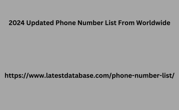 2024 Updated Phone Number List From Worldwide